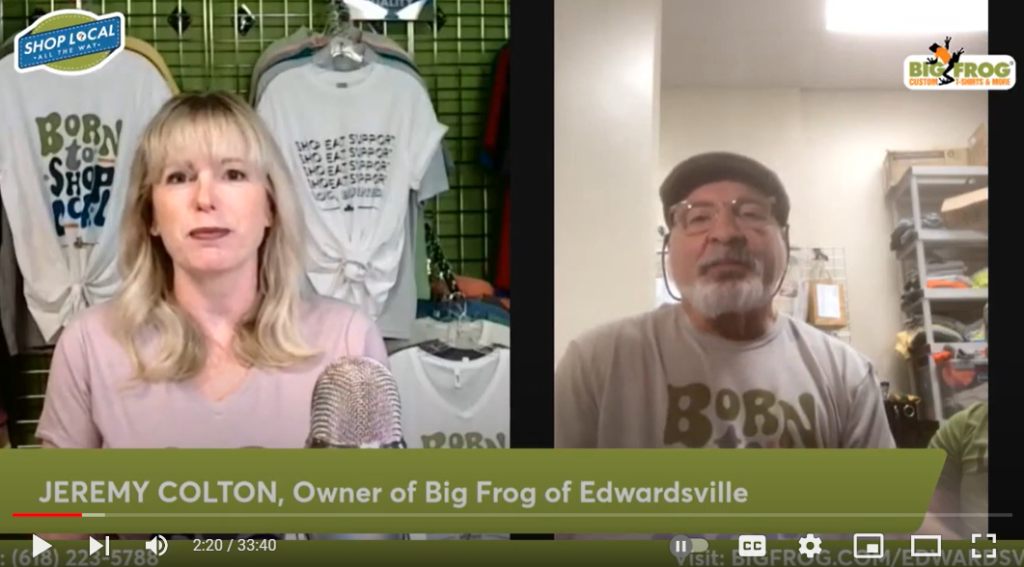 Big Frog of Edwardsville Shop Local All the Way Interview